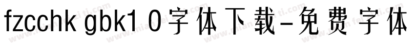 fzcchk gbk1 0字体下载字体转换